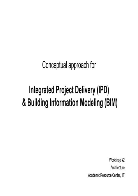 Integrated Project Delivery Ipd And Building Information Modeling Bim