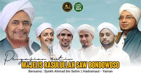 Pengajian Rutin Majelis Rasulullah Saw Bondowoso Bersama Syekh Ahmad