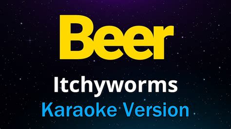 Beer Itchyworms Opm Karaoke Version Youtube Music