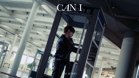 더쿠 Lee Junho Special Single『can I』 2023 8 23 Release Music Video Scene 1