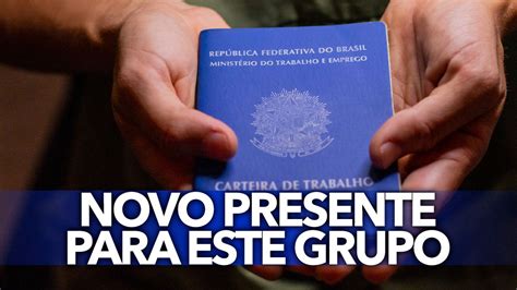 Confirmado Novo Presente Para Trabalhadores Com A Carteira Assinada