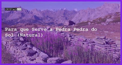 Para Que Serve A Pedra