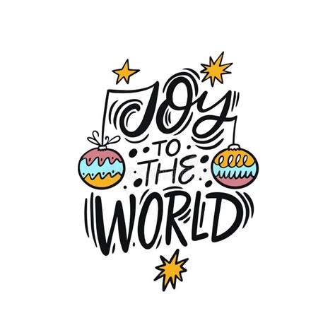 Joy To The World Colored Hand Drawn Vector Lettering Phrase Stock