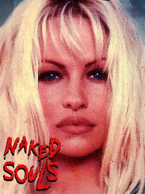 Naked Souls Pictures Rotten Tomatoes