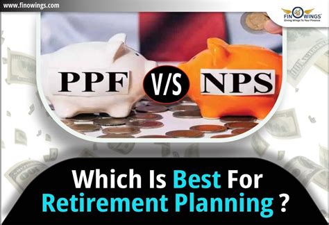 NPS Vs PPF Which Is Best For Retirement Planning