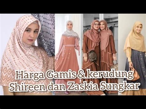 Harga Model Baju Gamis Terbaru Dari Zaskia Dan Shireen Sungkar Youtube