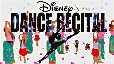 Disney Spring Dance Recital Youtube