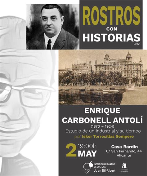 Ciclo Rostros Con Historia Enrique Carbonell Antolí 1870 1924