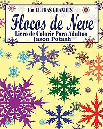 Flocos De Neve Livro De Colorir Para Adultos Em Letras Grandes Buy