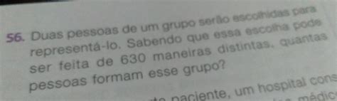 Solved Duas pessoas de um grupo serão escolhidas para representá lo