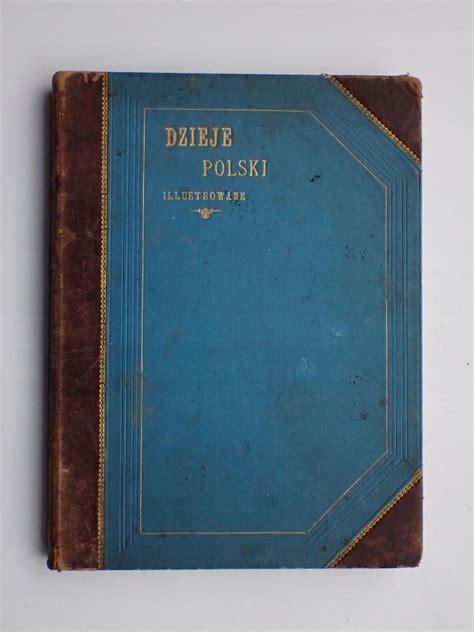 Sokołowski Ilustrowane Dzieje Polski Tom II 1900 12971950072