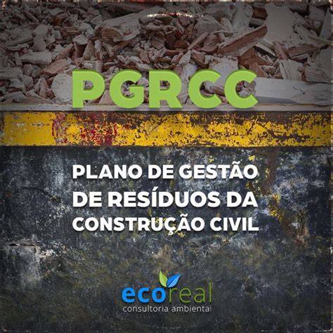 PGRCC Plano de Gerenciamento de Resíduos da Construção Civil