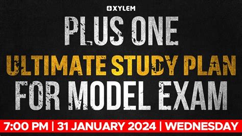 Plus One Ultimate Study Plan For Model Exam Xylem Plus One YouTube