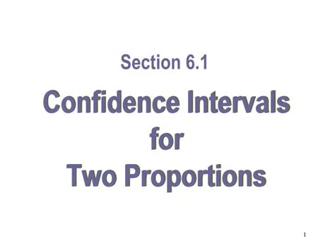 Ppt Confidence Intervals For Two Proportions Powerpoint Presentation