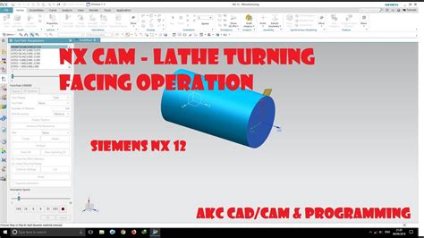 Siemens Nx Cam Tutorial Facing Operation In Nx Cam Turning