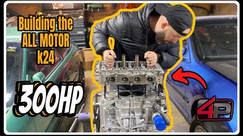 BUILDING A 300HP K24 ALL MOTOR. - YouTube