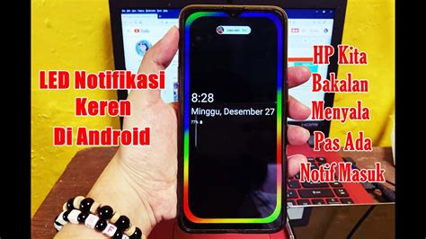 Cara Membuat LED Notifikasi Di Tepian Layar Untuk Semua Android YouTube