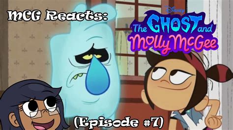 Mcg Reacts The Ghost And Molly Mcgee Episode 7 {the Turnip