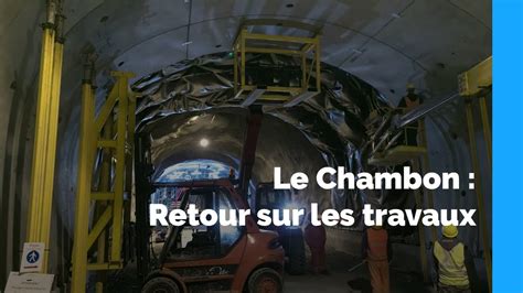 Tunnel Du Chambon Retour Sur Les Travaux Youtube