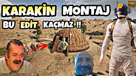 KARAKİN MONTAJ PUBG MOBİLE KOMİK MONTAJ GÜLMEMEK İMKANSIZ YouTube