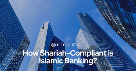 Islamic Banking What Is It And How Does It Work