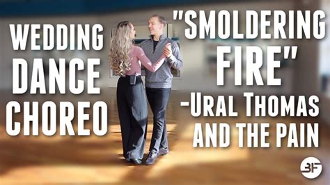 Wedding First Dance Choreography For Beginners Smoldering Fire By