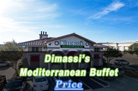 Dimassi S Mediterranean Buffet Prices Cost Per Person Menu