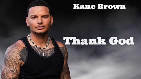 Kane Brown Katelyn Brown Thank God New Songs Youtube