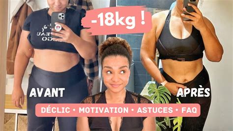 COMMENT J AI PERDU 18 KG Avant Après Motivation sport Alimentation