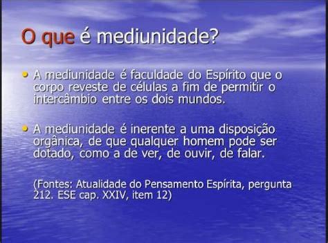 O Que É Mediunidade - o que é mediunidade - Verdade Luz