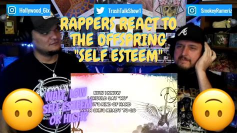 Rappers React To The Offspring Self Esteem Youtube