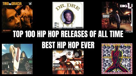 Top 100 Best Hip Hop Releases Of All Time Best Hip Hop Ever Youtube