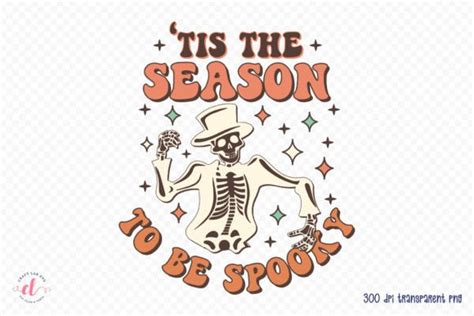 Tis The Season To Be Spooky Png Graphic By Craftlabsvg Creative Fabrica