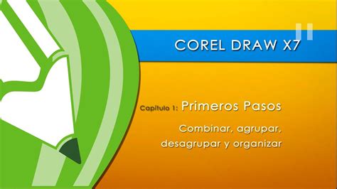 Curso De Corel Draw X7 Tutorial 6 Agrupar Ordenar YouTube