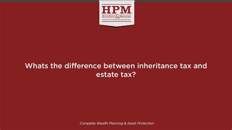 What S The Difference Between Inheritance Tax And Estate Tax Youtube