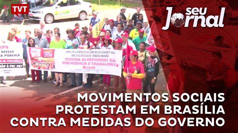 Movimentos sociais protestam em Brasília contra medidas do governo