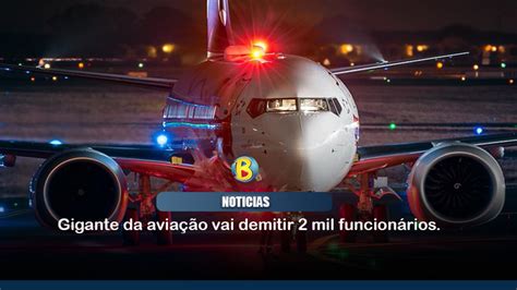 Gigante da aviação vai demitir 2 mil funcionários Rádio Baiana FM