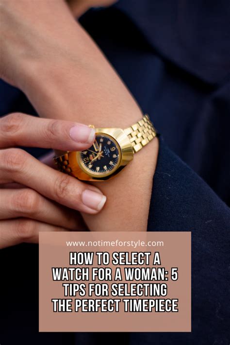 How To Choose A Watch For A Woman 5 Tips For The Perfect Choice No