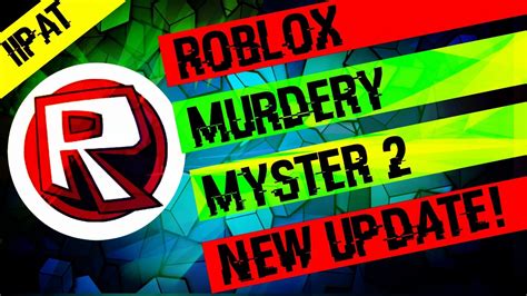 Roblox Mm2 New Update Iipat Youtube