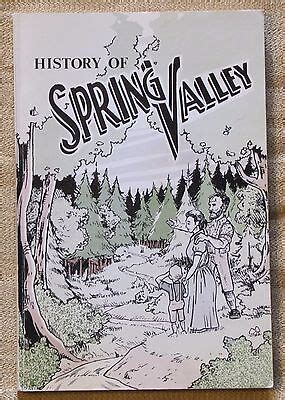 History of Spring Valley - Spring Valley Historical Society, sc/vg 1984 ...