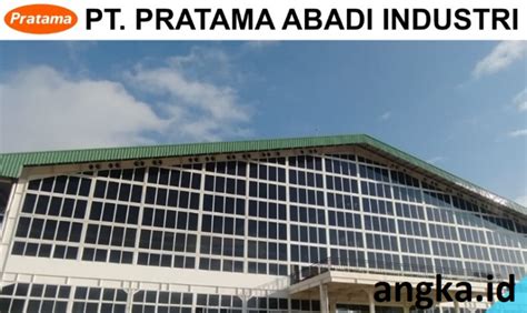 Gaji Pt Pratama Abadi Industri Angkaid