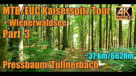 MTB EUC Kaiserspitz Tour Part 3 4K YouTube