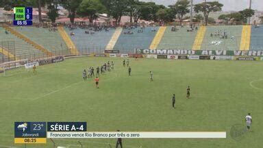 Bom Dia Cidade Ribeir O Preto S Rie A Francana Vence O Rio Branco