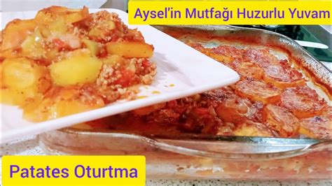 Patates Oturtma Tarifi Nas L Yap L R Aysel In Mutfa Huzurlu Yuvam