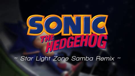 Sonic The Hedgehog Star Light Zone Samba Remix Youtube