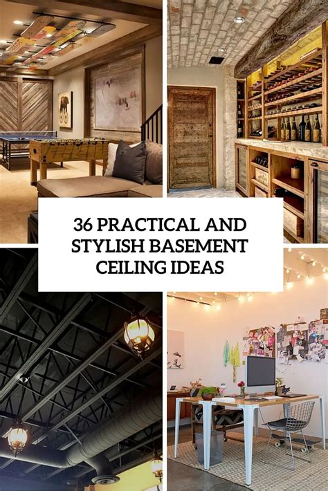 36 Practical And Stylish Basement Ceiling Décor Ideas - Shelterness