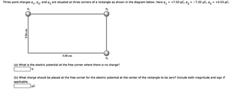 Solved Three Point Charges Q1 Q2 And Q3 Are Situated At Three