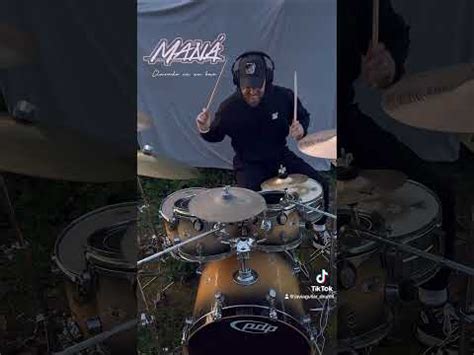 Clavado En Un Bar Mana Drums Baterista Cover Drumcover Youtube