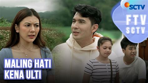 FTV SCTV Ridho Illahi Djihan Ranti Maling Hati Malah Kena Ulti