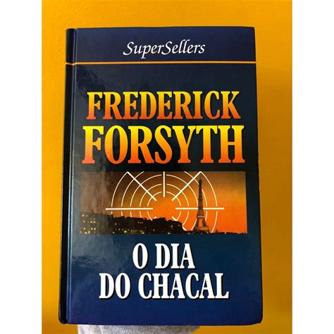 O Dia Do Chacal Livro - Livro - O dia do Chacal - Frederick Forsyth | Shopee Brasil